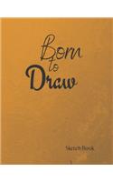 Born to Draw Sketch Book