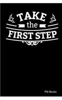 Take The First Step