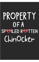 Property Of A Spoiled Rotten ChinOcker: Lined Journal, 120 Pages, 6 x 9, ChinOcker Dog Gift Idea, Black Matte Finish (Property Of A Spoiled Rotten ChinOcker Journal)