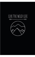 Live The Wild Life