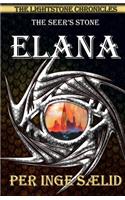 Elana (The Seer's Stone) The Lightstone Chronicles, Book 2