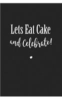 Lets Eat Cake!