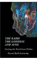 Rabbi, The Goddess, and Jung