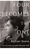 Four Becomes the One