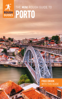 The Mini Rough Guide to Porto: Travel Guide with eBook: (Mini Rough Guides)