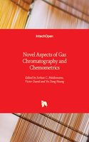 Novel Aspects of Gas Chromatography and Chemometrics