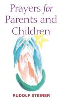 Prayers for Parents and Children: (Cw 161)