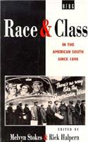 Race and Class in the American South Since 1890