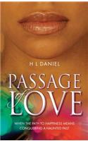 Passage of Love: When the Path to Happiness Means Conquering a Haunted Past