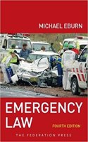 Emergency Law, 4th Edition: Rights, Liabilities and Duties of Emergency Workers and Volunteers