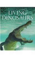 Living Dinosaurs: And Other Reptiles