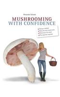 Mushrooming with Confidence
