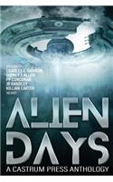 Alien Days Anthology: A Science Fiction Short Story Collection