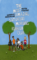 The Most Amazing Saturday Morning Rubbish Club