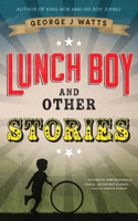 Lunch Boy And Other Stories