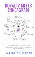 Royalty meets Enneagram