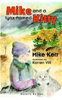 Mike and a Lynx Named Kitty