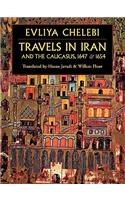 Travels in Iran and the Caucasus, 1647 & 1654