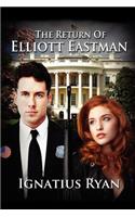 The Return of Elliott Eastman