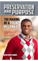 Preservation and Purpose