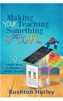 Making Your Teaching Something Special