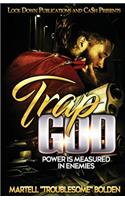 Trap God: Power is Measured in Enemies