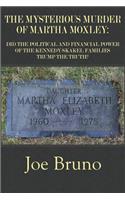 The Mysterious Murder of Martha Moxley
