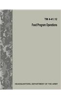 Food Program Operations (TM 4-41.12)