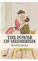 The Power of Mesmerism: A Highly Eeotic Narrative of Voluptuous Facts and Fancies