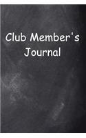 Club Member's Journal Chalkboard Design: (Notebook, Diary, Blank Book)