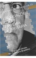 Explicações Sobre Matéria Tributária