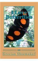 I Love Butterflies