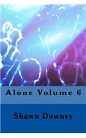 Alone Volume 6