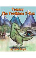 Tommy The Toothless T-Rex