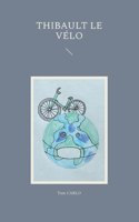 Thibault le vélo