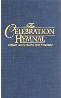 Celebration Hymnal: Song & Hymns for Worship