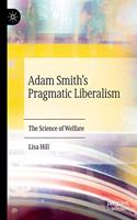 Adam Smith's Pragmatic Liberalism