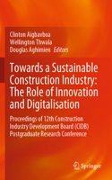 Towards a Sustainable Construction Industry: The Role of Innovation and Digitalisation