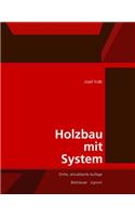 Holzbau Mit System: Tragkonstruktion Und Schichtaufbau Der Bauteile