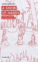 A Show of Hands: Crafting Concepts in Contemporary Art