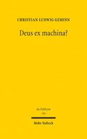 Deus Ex Machina?