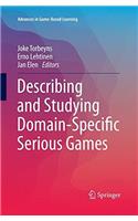 Describing and Studying Domain-Specific Serious Games