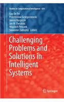 Challenging Problems and Solutions in Intelligent Systems