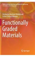 Functionally Graded Materials