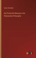 Das Princip des Maasses in der Platonischen Philosophie