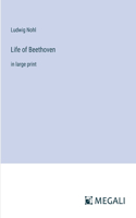 Life of Beethoven