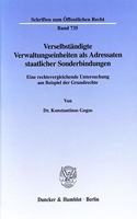 Verselbstandigte Verwaltungseinheiten ALS Adressaten Staatlicher Sonderbindungen: Eine Rechtsvergleichende Untersuchung Am Beispiel Der Grundrechte