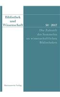 Bibliothek Und Wissenschaft 50 (2017)