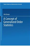 A Concept of Generalized Order Statistics