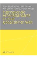 Internationale Arbeitsstandards in Einer Globalisierten Welt